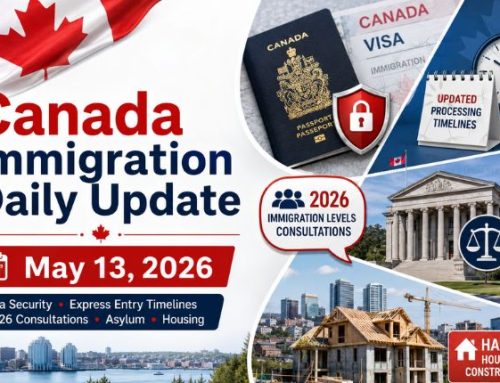 Canada Immigration Daily Update – May 13, 2026 | Visa Security, Express Entry Timelines & Asylum Concerns